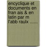 Encyclique Et Documents En Fran Ais & En Latin Par M L'Abb Raulx ...... door Raulx (Abb ).