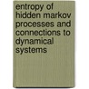 Entropy Of Hidden Markov Processes And Connections To Dynamical Systems door Brian Marcus