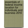 Essentials of Federal Income Taxation for Individuals and Business 2010 door Linda M. Johnson