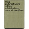 Finale - Prüfungstraining Mittlerer Schulabschluss Nordrhein-Westfalen by Peter Delp