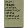 Innere K Ndigung: Ursachen, Auswirkungen Und Ma Nahmen Zur Intervention by Kerstin Schaaf
