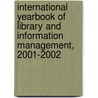 International Yearbook of Library and Information Management, 2001-2002 door G.E. Gorman