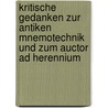 Kritische Gedanken Zur Antiken Mnemotechnik Und Zum Auctor Ad Herennium door Friedhelm L. Muller