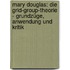 Mary Douglas: Die Grid-Group-Theorie - Grundzüge, Anwendung Und Kritik