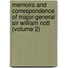 Memoirs And Correspondence Of Major-General Sir William Nott (Volume 2) by Sir William Nott