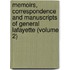 Memoirs, Correspondence And Manuscripts Of General Lafayette (Volume 2)