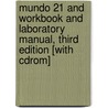 Mundo 21 And Workbook And Laboratory Manual, Third Edition [with Cdrom] door Samaniego