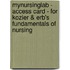 Mynursinglab - Access Card - For Kozier & Erb's Fundamentals Of Nursing