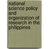 National Science Policy And Organization Of Research In The Philippines