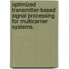 Optimized Transmitter-Based Signal Processing For Multicarrier Systems. by Moshe H. Malkin
