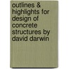 Outlines & Highlights For Design Of Concrete Structures By David Darwin by Cram101 Textbook Reviews