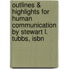 Outlines & Highlights For Human Communication By Stewart L. Tubbs, Isbn door Cram101 Textbook Reviews