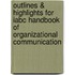 Outlines & Highlights For Iabc Handbook Of Organizational Communication