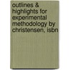 Outlines & Highlights For Experimental Methodology By Christensen, Isbn door Cram101 Textbook Reviews