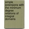 Simple Extensions With The Minimum Degree Relations Of Integral Domains door Susumu Oda