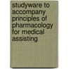 Studyware to Accompany Principles of Pharmacology for Medical Assisting door Jenny Rice