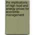 The Implications of High Food and Energy Prices for Economic Management