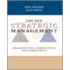 The New Strategic Management: Organization, Competition, And Competence