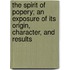 The Spirit Of Popery; An Exposure Of Its Origin, Character, And Results