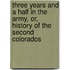Three Years And A Half In The Army, Or, History Of The Second Colorados