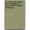 Zur Kants Ged Chtnis; Zw Lf Festgaben Zu Seinem 100 J Hrigen Todestage by Hans Vaihinger