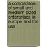 A Comparison Of Small And Medium Sized Enterprises In Europe And The Usa