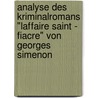 Analyse Des Kriminalromans "Laffaire Saint - Fiacre" Von Georges Simenon door Raluca Bibescu