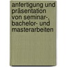 Anfertigung und Präsentation von Seminar-, Bachelor- und Masterarbeiten by Klaus Watzka