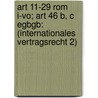 Art 11-29 Rom I-Vo; Art 46 B, C Egbgb: (Internationales Vertragsrecht 2) by Julius Von Staudinger