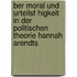Ber Moral Und Urteilsf Higkeit In Der Politischen Theorie Hannah Arendts