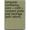 Computer Confluence Conc + Co55 + Compact Guide Web Package [with Cdrom] door George Beekman