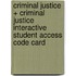 Criminal Justice + Criminal Justice Interactive Student Access Code Card