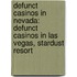 Defunct Casinos In Nevada: Defunct Casinos In Las Vegas, Stardust Resort