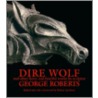 Dire Wolf and Other Fierce and Fanciful Works by Sculptor George Roberts door George Roberts