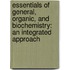 Essentials Of General, Organic, And Biochemistry: An Integrated Approach