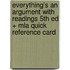 Everything's an Argument With Readings 5th Ed + Mla Quick Reference Card