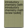 Introductory Chemistry [With Introductory Chemistry Math Review Toolkit] door Nivaldo J. Tro