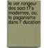 Le Ver Rongeur Des Soci T?'s Modernes, Ou, Le Paganisme Dans L' Ducation