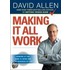 Making It All Work: Winning At The Game Of Work And The Business Of Life