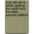 Mas Alla De La Biblia (Getting The Most From The Bible, Spanish Edition)