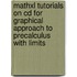 Mathxl Tutorials On Cd For Graphical Approach To Precalculus With Limits