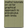 Mathxl Tutorials On Cd For Graphical Approach To Precalculus With Limits door Margaret Lial