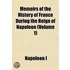 Memoirs Of The History Of France During The Reign Of Napoleon (Volume 1)