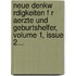 Neue Denkw Rdigkeiten F R Aerzte Und Geburtshelfer, Volume 1, Issue 2...