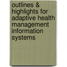 Outlines & Highlights For Adaptive Health Management Information Systems door Cram101 Textbook Reviews