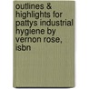 Outlines & Highlights For Pattys Industrial Hygiene By Vernon Rose, Isbn door Cram101 Textbook Reviews