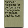 Outlines & Highlights For Performance Management By Herman Aguinis, Isbn door Cram101 Textbook Reviews