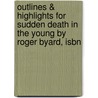 Outlines & Highlights For Sudden Death In The Young By Roger Byard, Isbn door Cram101 Textbook Reviews