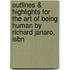 Outlines & Highlights For The Art Of Being Human By Richard Janaro, Isbn