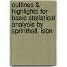 Outlines & Highlights For Basic Statistical Analysis By Sprinthall, Isbn door Cram101 Textbook Reviews